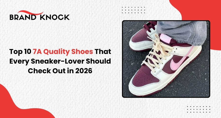 7A Quality Shoes