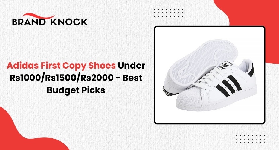 Adidas First Copy Shoes